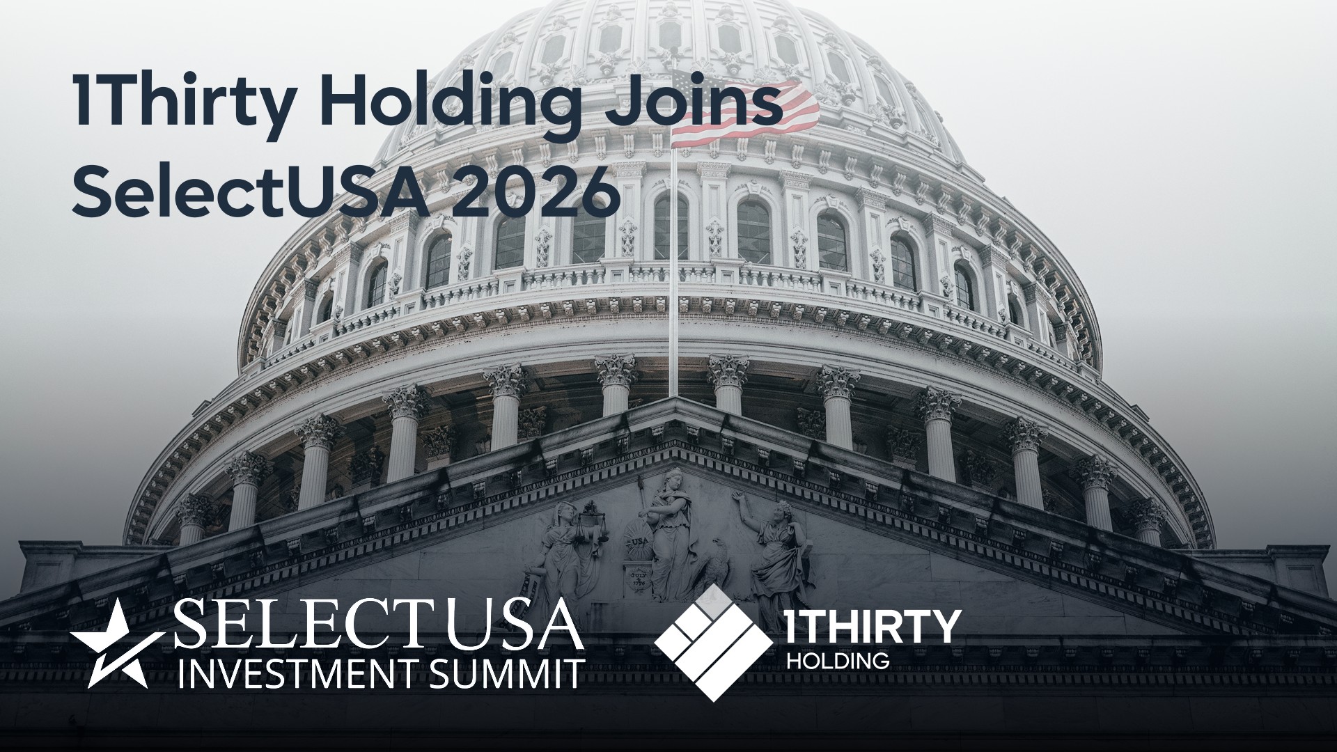 1Thirty Holding to participate in SelectUSA Investment Summit 2026